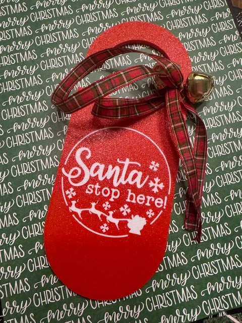 "Santa Stop Here" Door Hanger